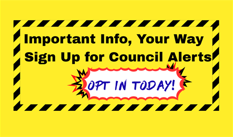 Opt In for Council Alerts